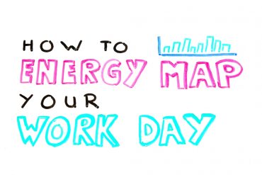 How To Energy Map Your work day boost Productivity